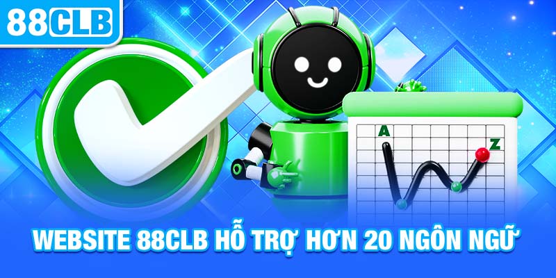 Website nhà cái hỗ trợ hơn 20 ngôn ngữ cho người dùng